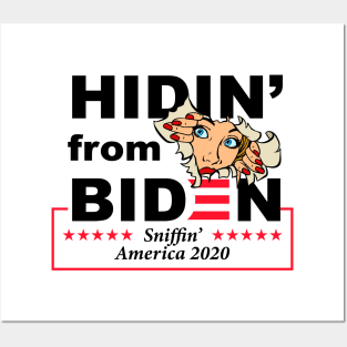 Hidin' from Biden - Sniffin' America 2020 Posters and Art